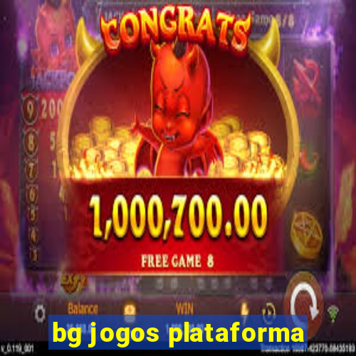 bg jogos plataforma